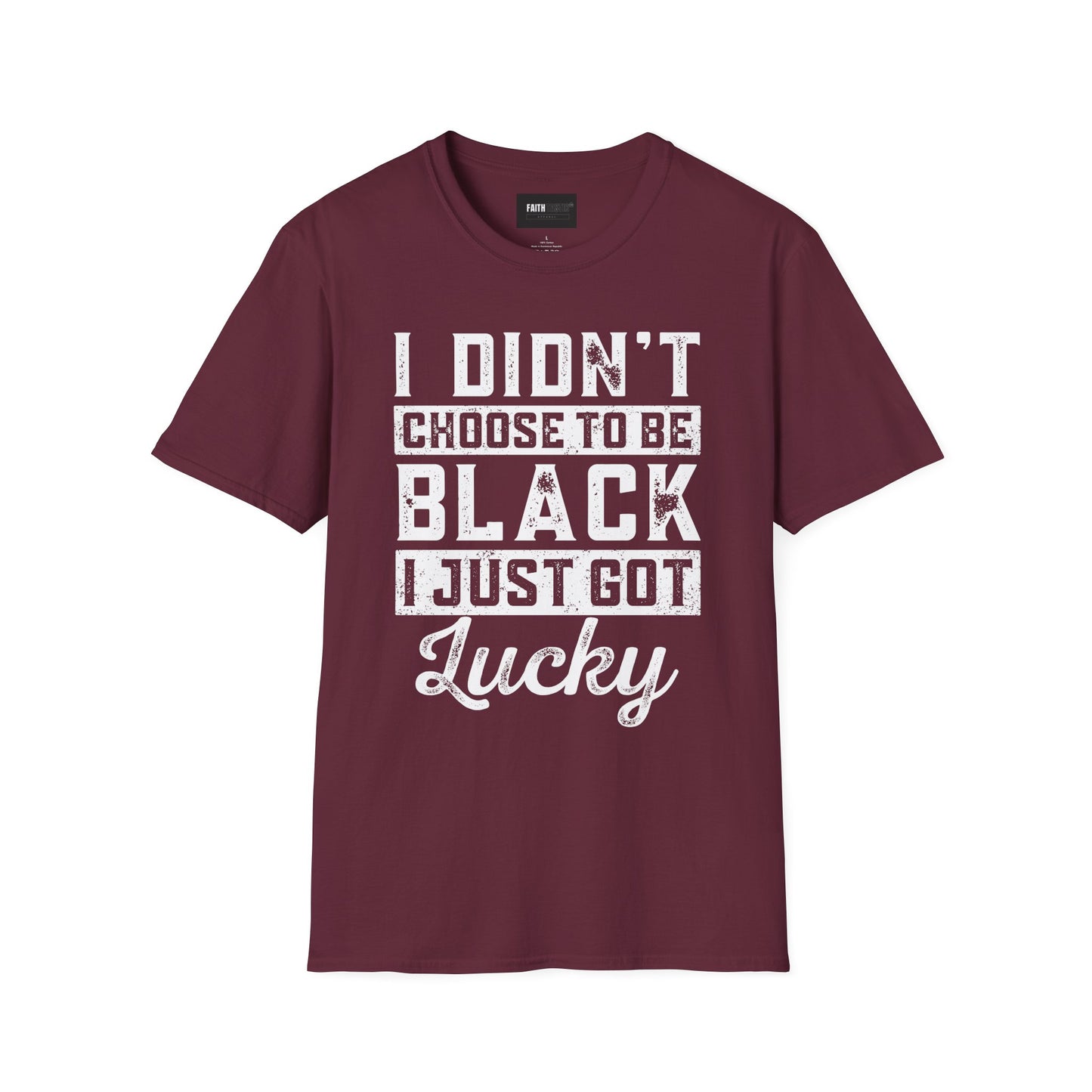 Unisex T-Shirt - I Didn't Choose To Be Black- Black History Tee