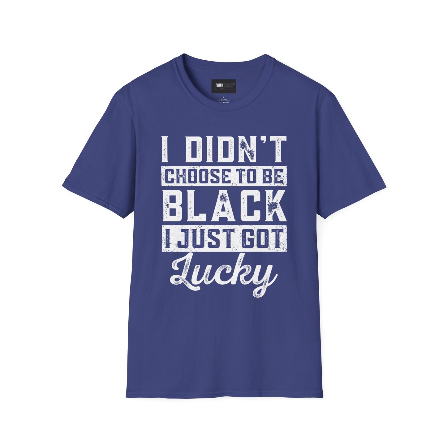 Unisex T-Shirt - I Didn't Choose To Be Black- Black History Tee
