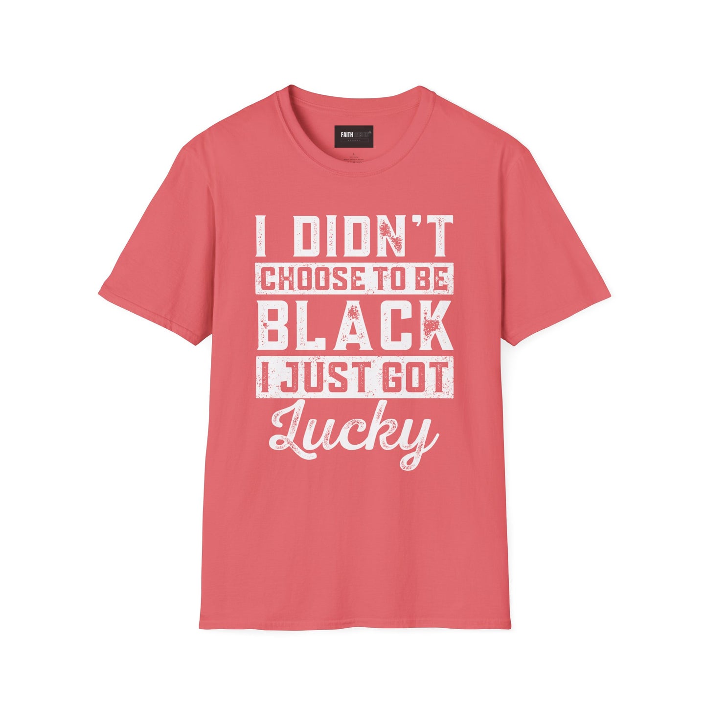 Unisex T-Shirt - I Didn't Choose To Be Black- Black History Tee