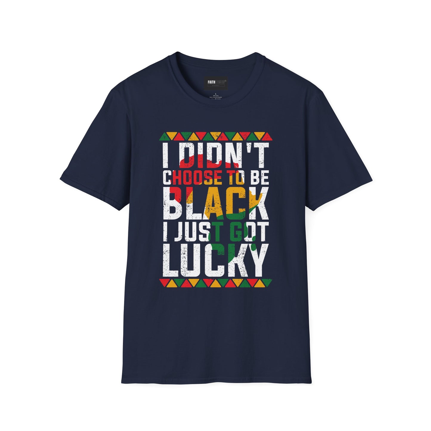 Unisex T-Shirt - I Just Got Lucky Black History Tee