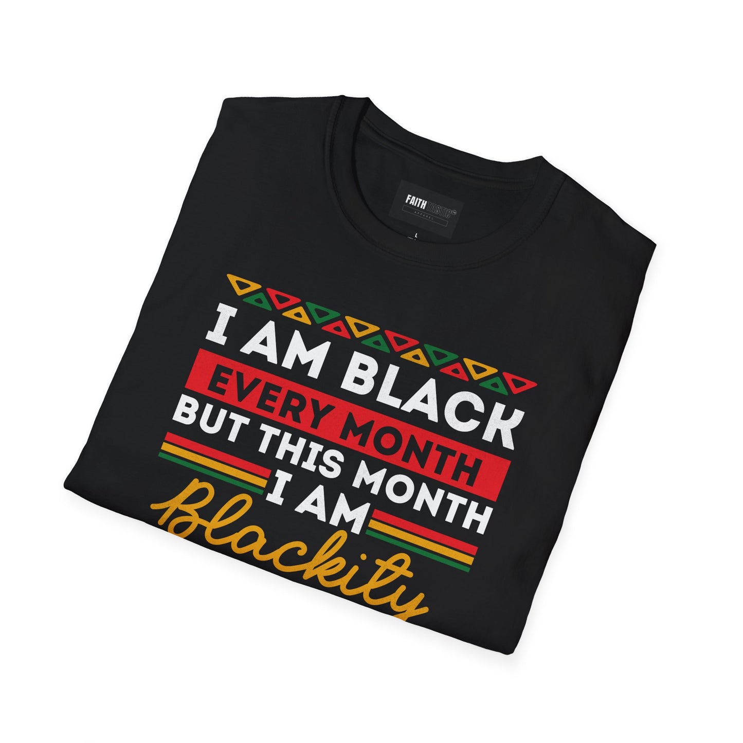 Blackity Black Black Unisex Softstyle T-Shirt - Black History Tee
