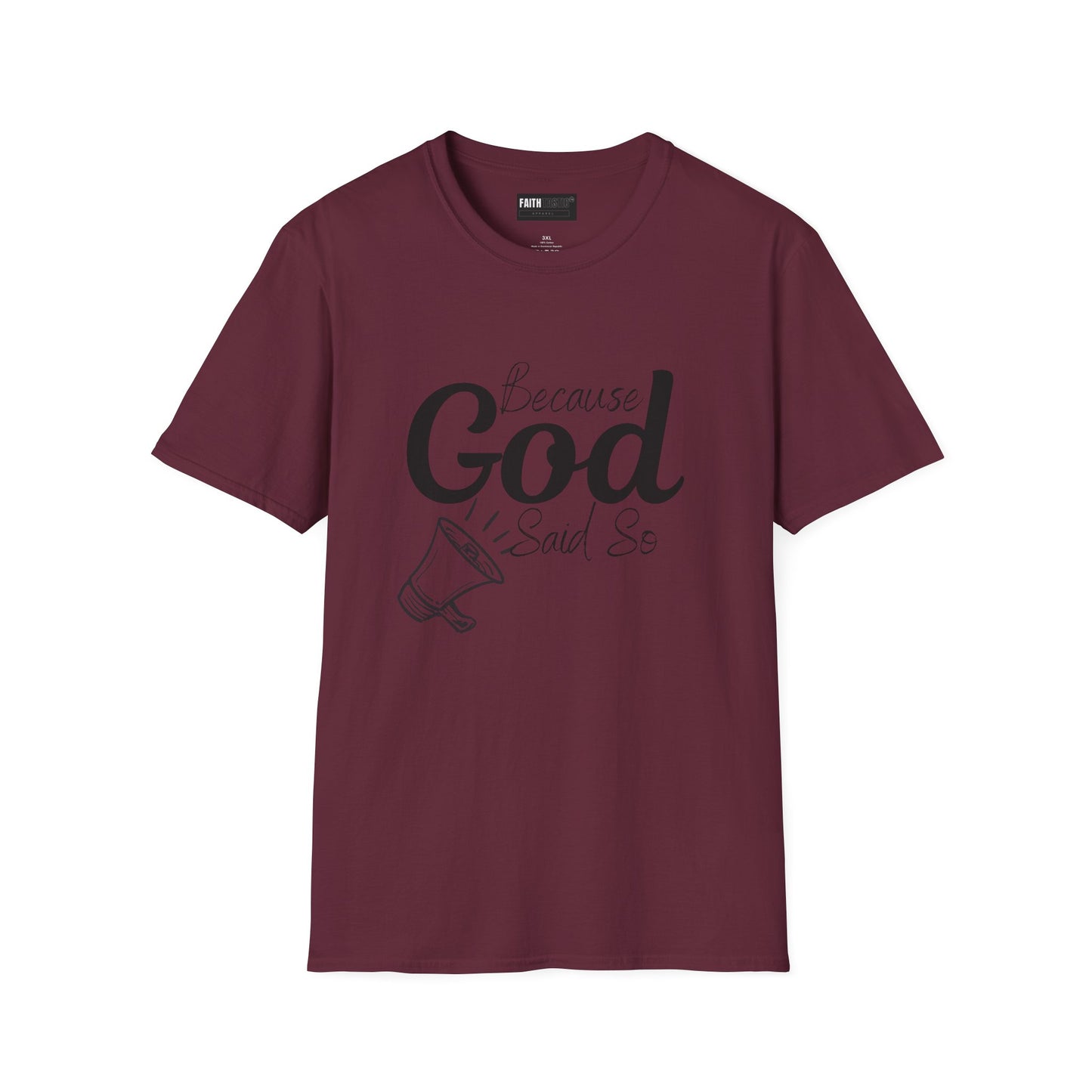 Faithful Reminder Unisex T-Shirt - Because God Said So