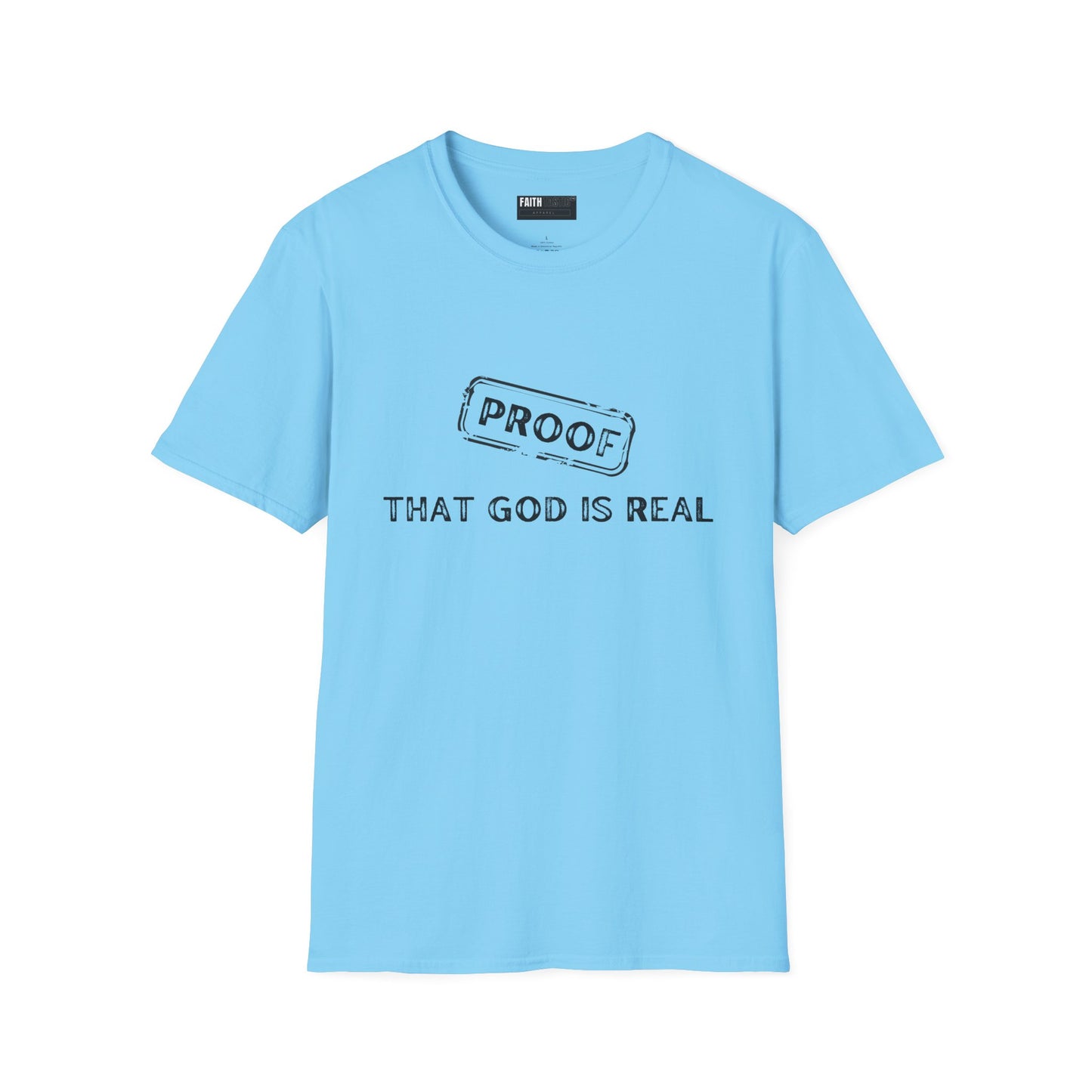 Proof That God is Real Unisex T-Shirt
