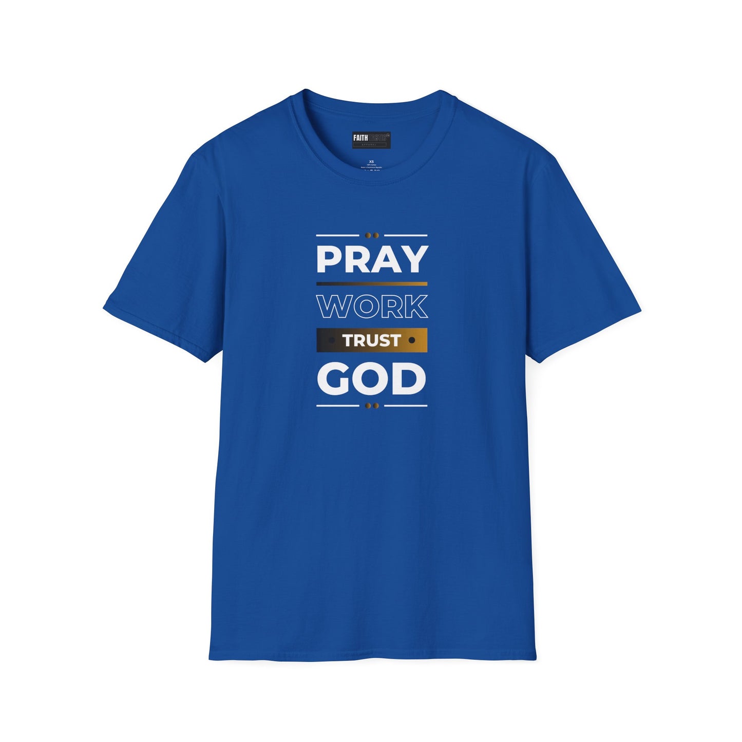 Religious Motivational T-Shirt - Pray, Work, Trust God