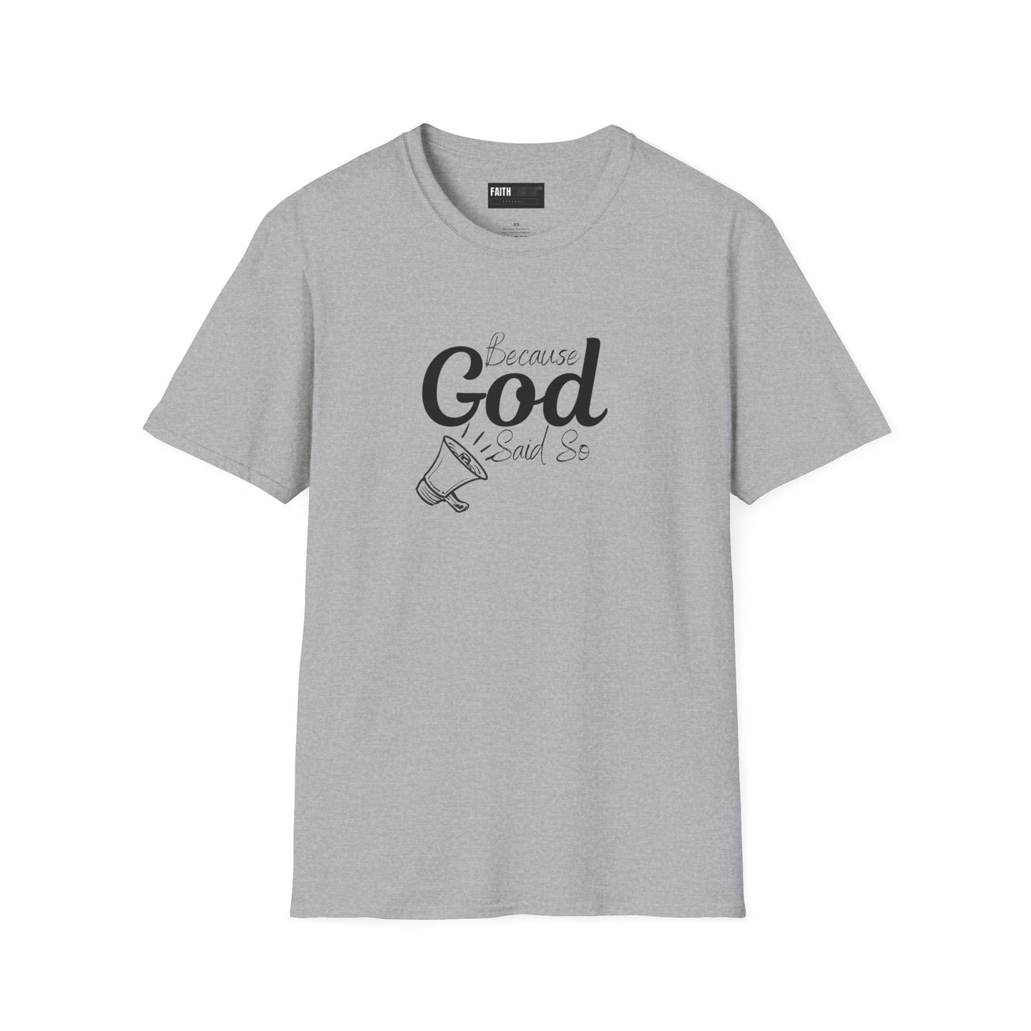 Faithful Reminder Unisex T-Shirt - Because God Said So