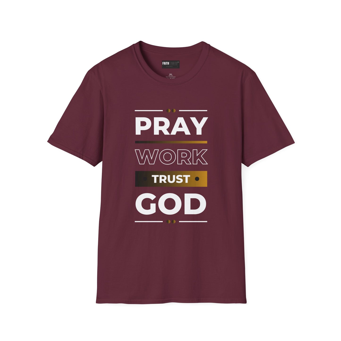 Religious Motivational T-Shirt - Pray, Work, Trust God