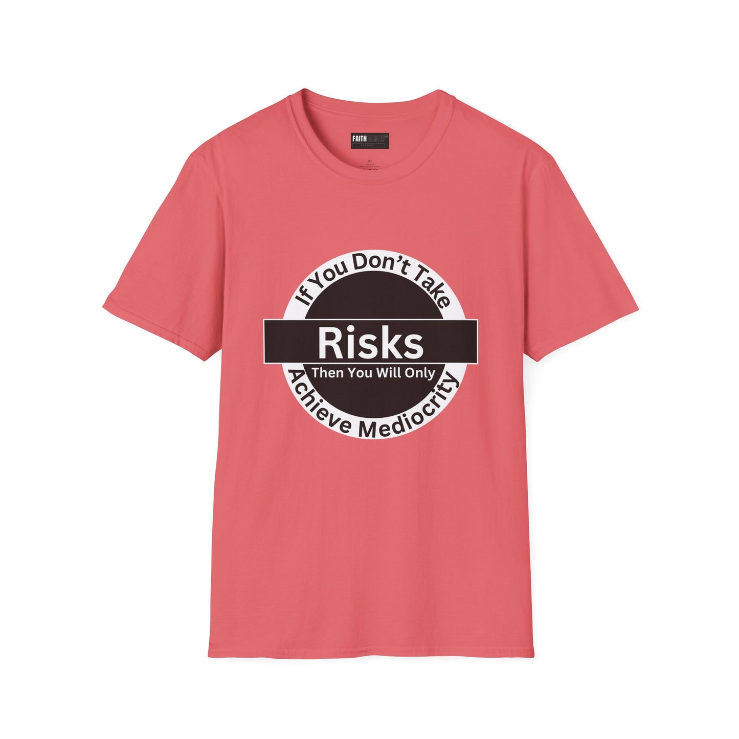 Risk-Taker Unisex T-Shirt with 'If you don't take Risks' Design