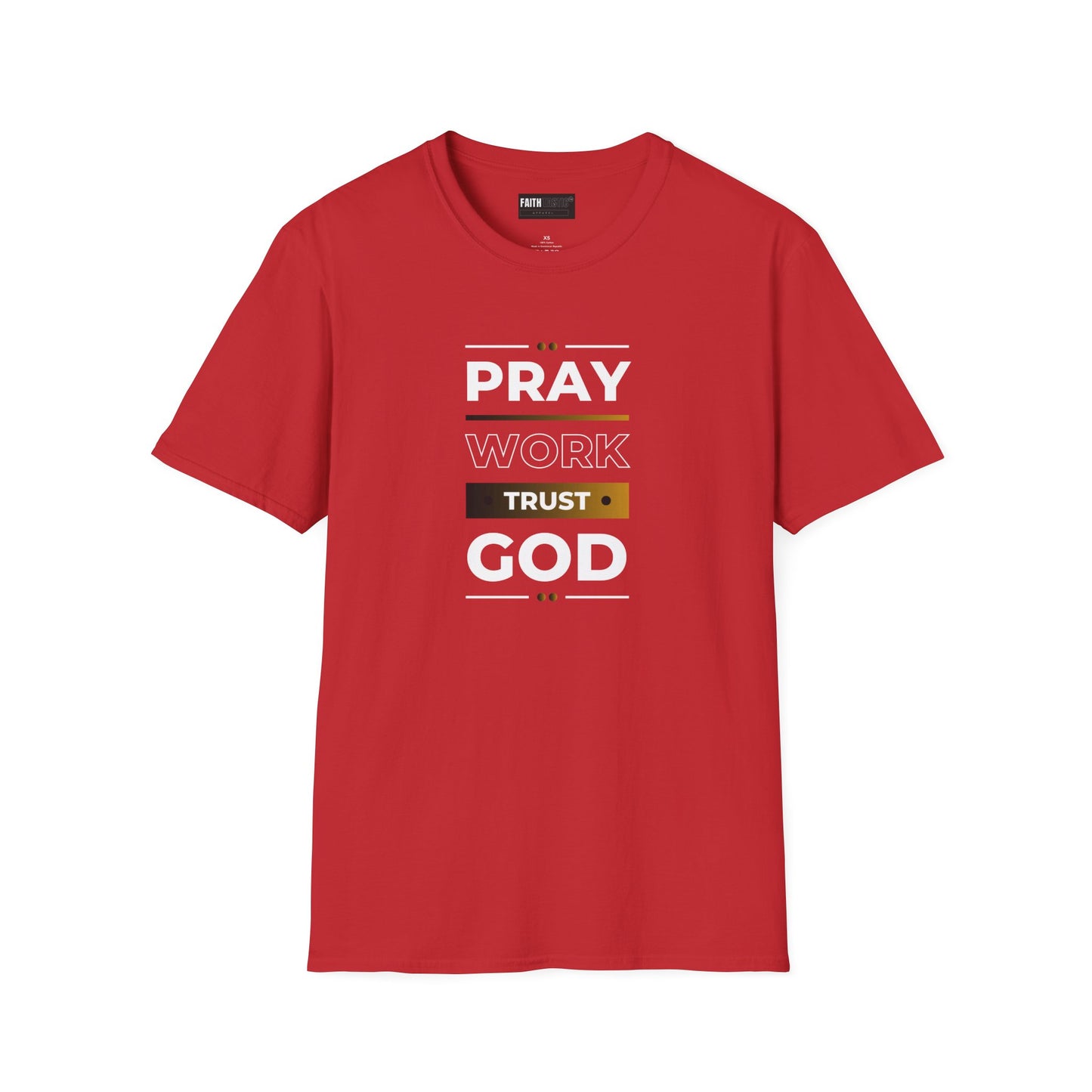 Religious Motivational T-Shirt - Pray, Work, Trust God