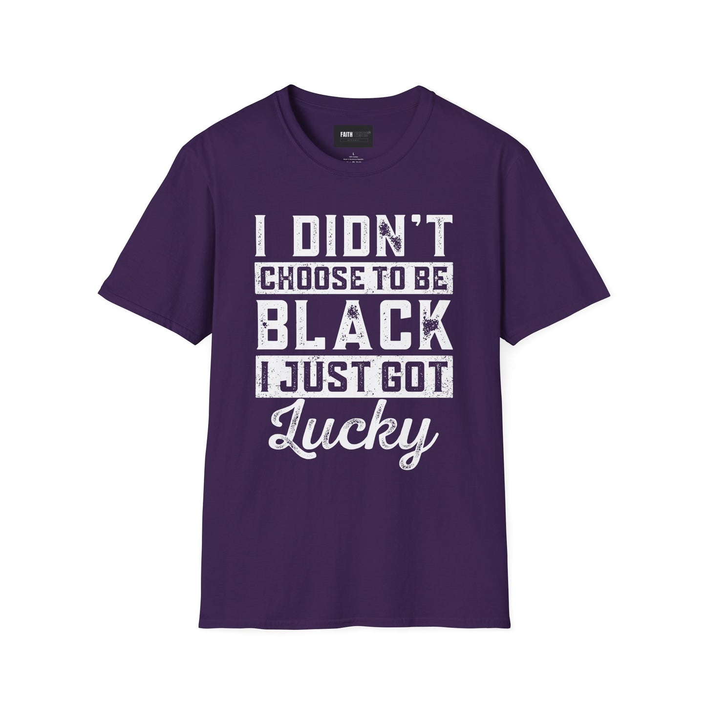 Unisex T-Shirt - I Didn't Choose To Be Black- Black History Tee