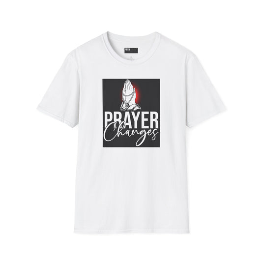 Prayer Changes Unisex T-Shirt