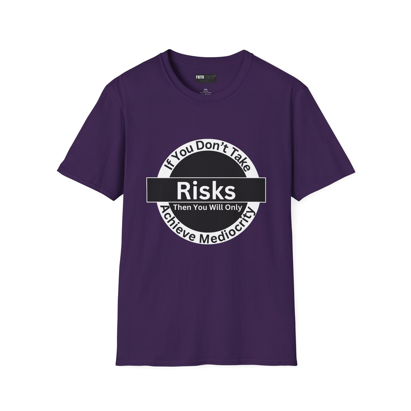 Risk-Taker Unisex T-Shirt with 'If you don't take Risks' Design